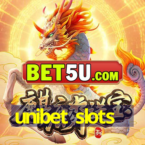 unibet slots